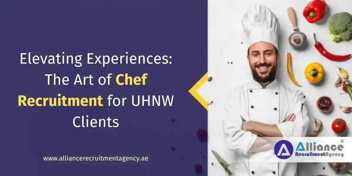 Private chef recruitment for UHNW clients